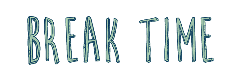 Break. Break time. The Break. Break time logo. Break time табличка
